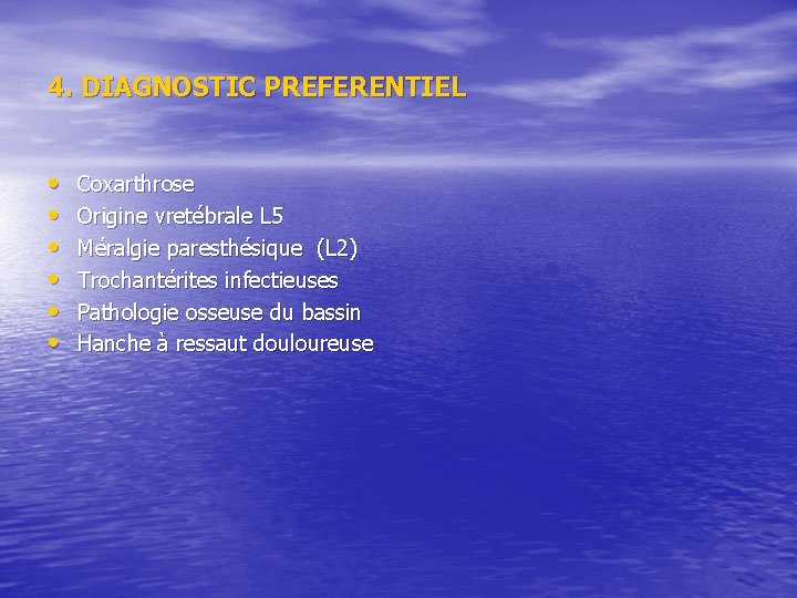 4. DIAGNOSTIC PREFERENTIEL • • • Coxarthrose Origine vretébrale L 5 Méralgie paresthésique (L 4. DIAGNOSTIC PREFERENTIEL • • • Coxarthrose Origine vretébrale L 5 Méralgie paresthésique (L