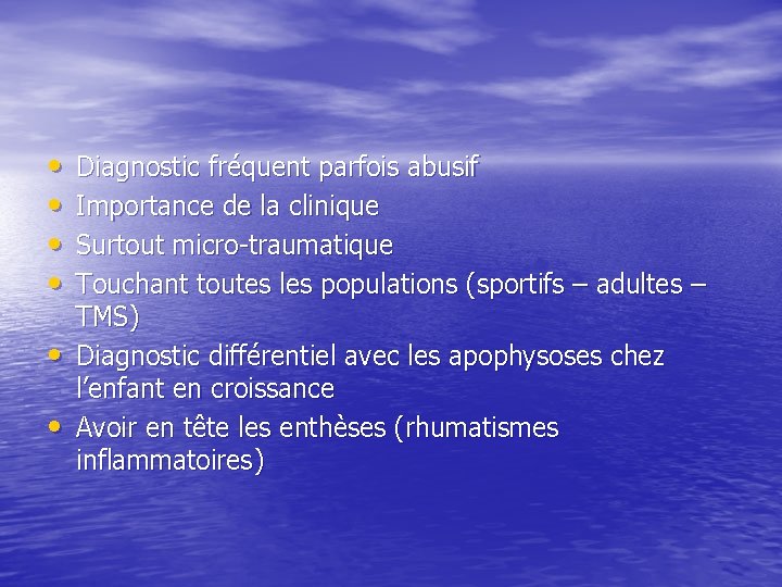 • • • Diagnostic fréquent parfois abusif Importance de la clinique Surtout micro-traumatique • • • Diagnostic fréquent parfois abusif Importance de la clinique Surtout micro-traumatique