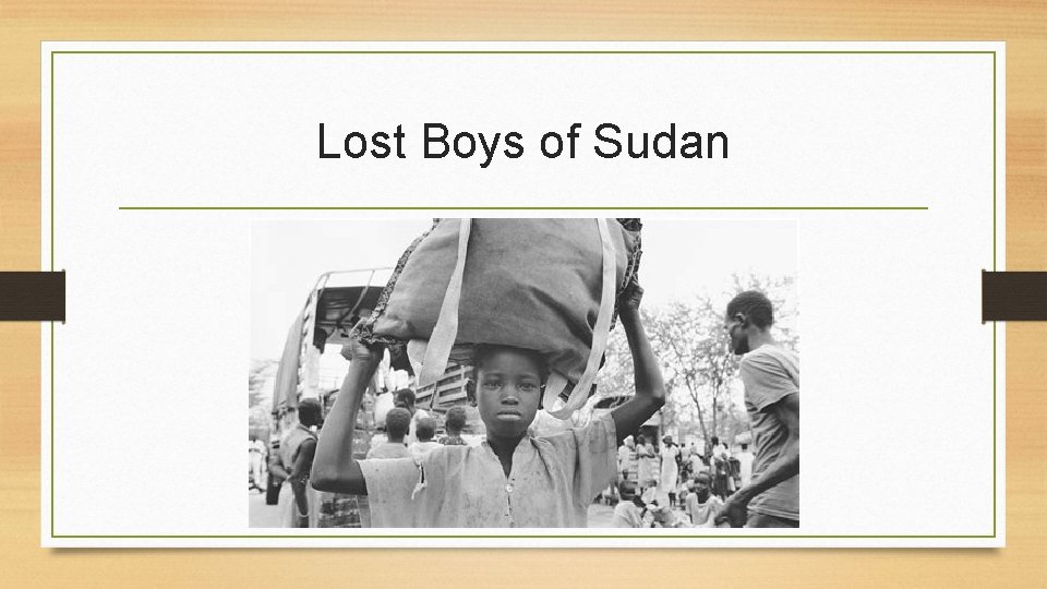 Lost Boys of Sudan 