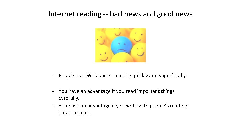 Internet reading -- bad news and good news - People scan Web pages, reading