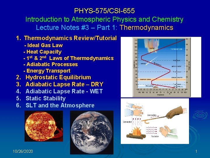 PHYS-575/CSI-655 Introduction to Atmospheric Physics and Chemistry Lecture Notes #3 – Part 1: Thermodynamics