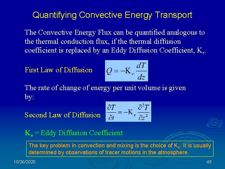 Quantifying Convective Energy Transport The Convective Energy Flux can be quantified analogous to thermal