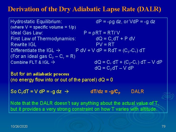 Derivation of the Dry Adiabatic Lapse Rate (DALR) Hydrostatic Equilibrium: d. P = -ρg