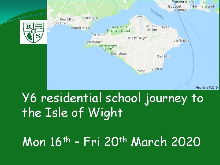 Y 6 residential school journey to the Isle of Wight Mon 16 th –