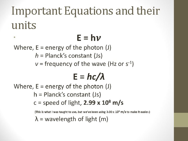 Important Equations and their units • 