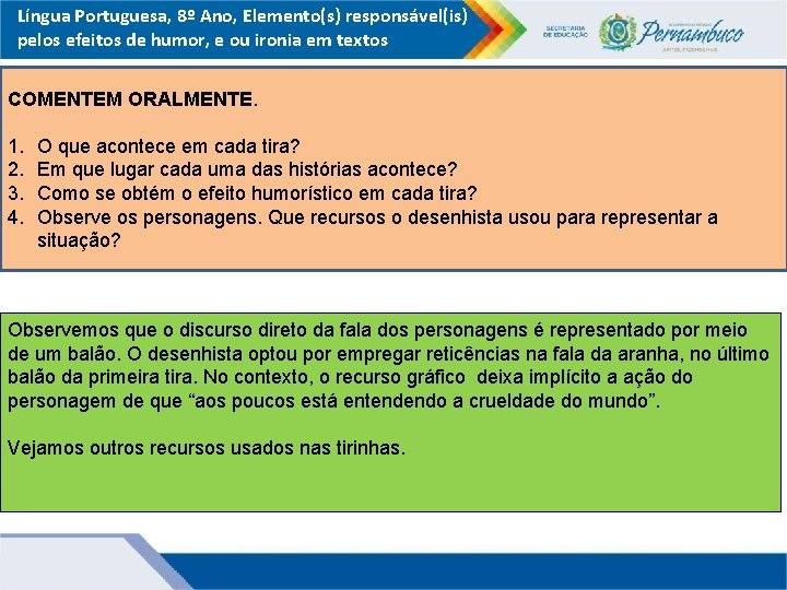 Língua Portuguesa, 8º Ano, Elemento(s) responsável(is) pelos efeitos de humor, e ou ironia em