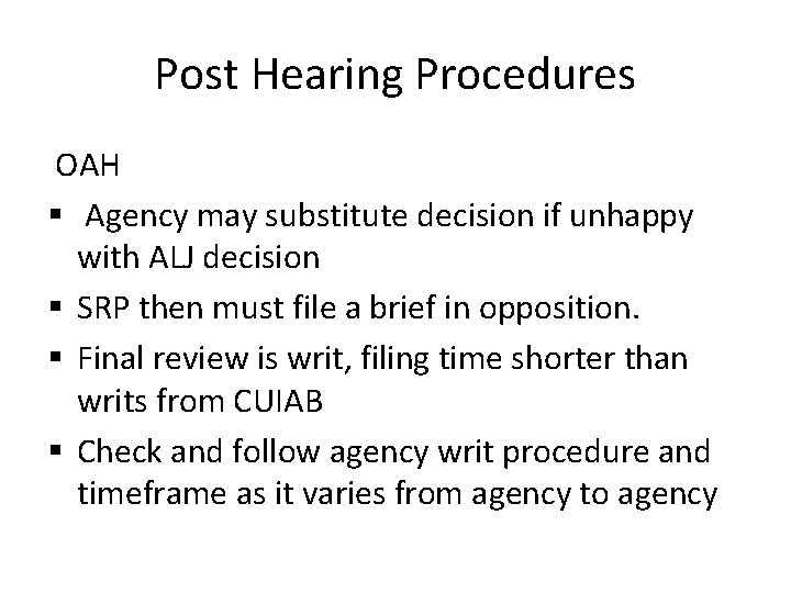 Post Hearing Procedures OAH § Agency may substitute decision if unhappy with ALJ decision