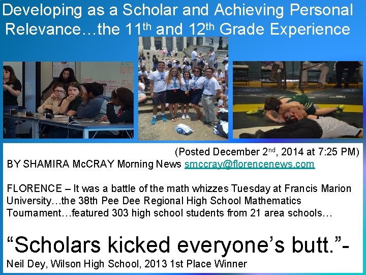 Developing as a Scholar and Achieving Personal Relevance…the 11 th and 12 th Grade