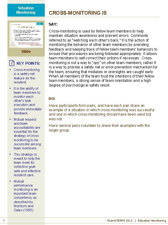 Situation Monitoring CROSS-MONITORING IS SAY: Slide KEY POINTS: • Cross-monitoring is a safety net