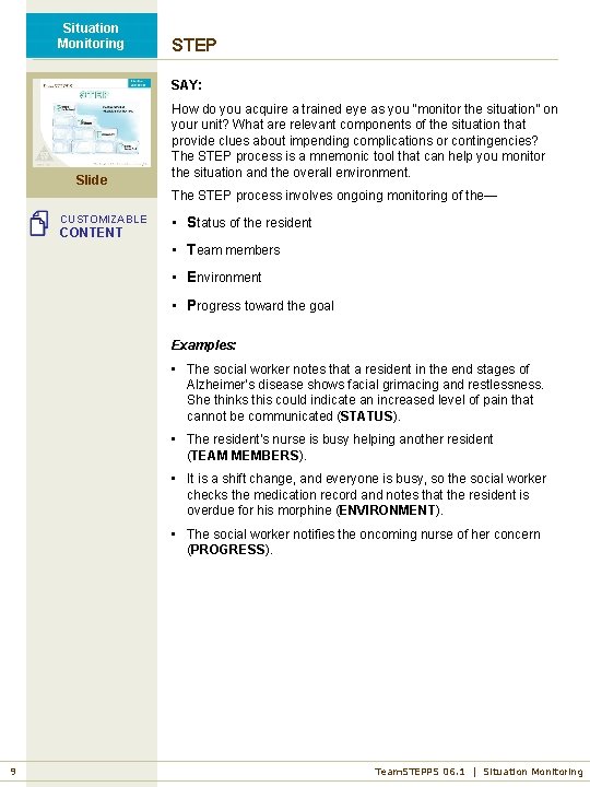 Situation Monitoring STEP SAY: Slide How do you acquire a trained eye as you