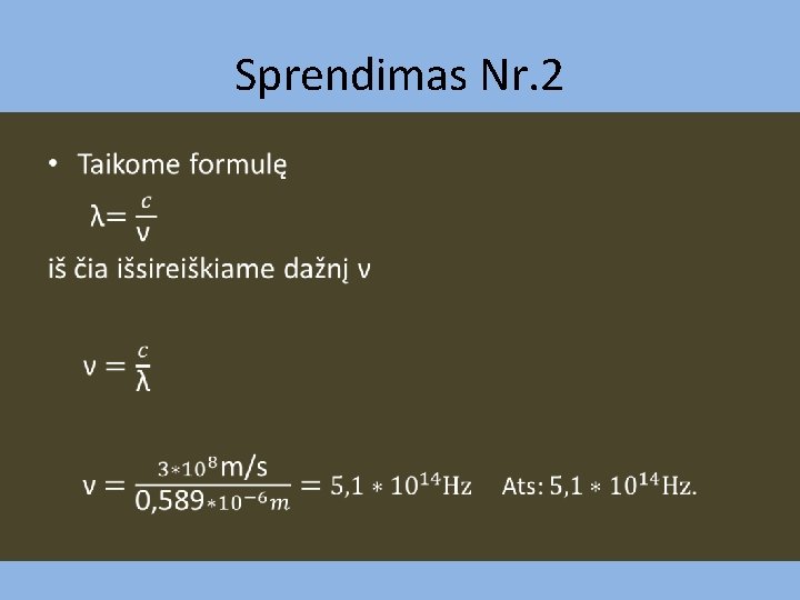 Sprendimas Nr. 2 • 