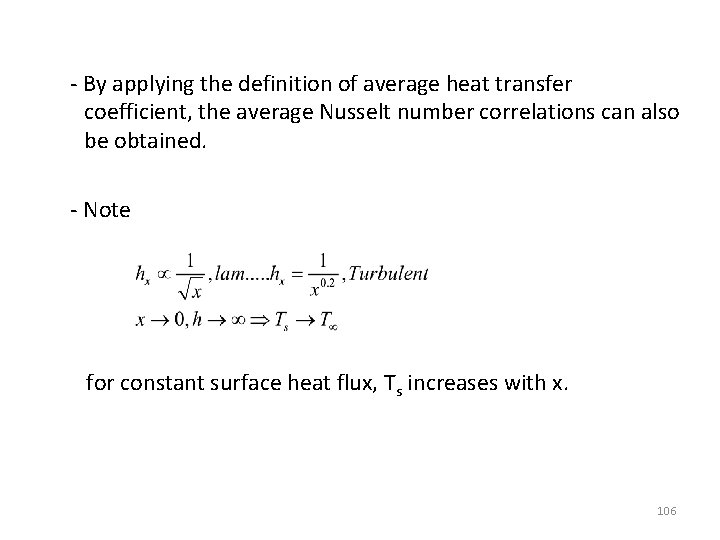 - By applying the definition of average heat transfer coefficient, the average Nusselt number