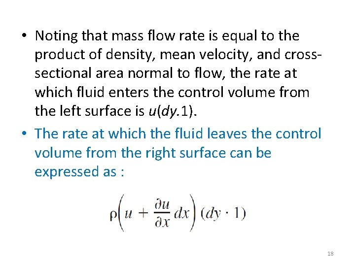  • Noting that mass flow rate is equal to the product of density,