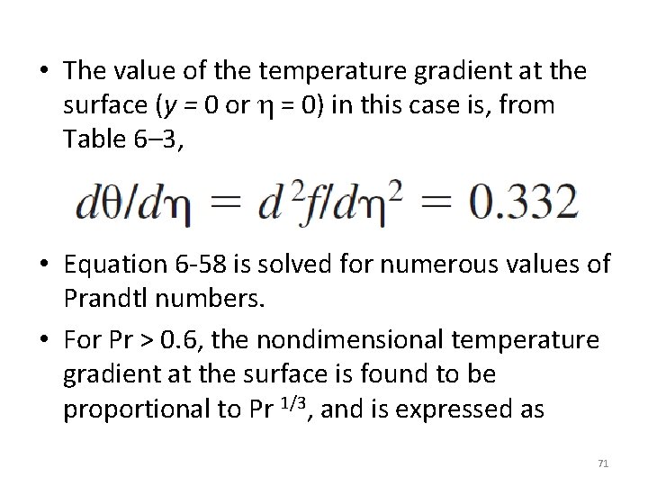  • The value of the temperature gradient at the surface (y = 0