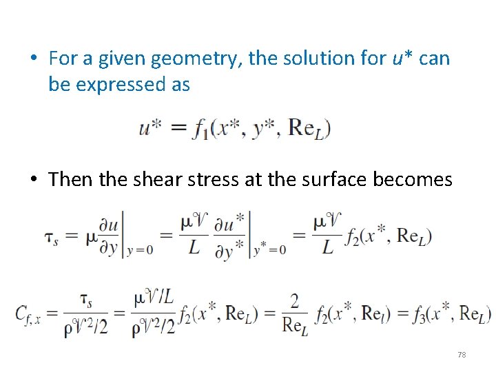  • For a given geometry, the solution for u* can be expressed as