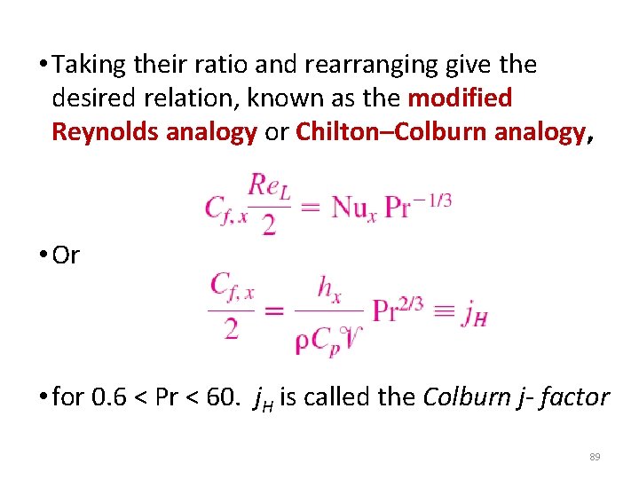  • Taking their ratio and rearranging give the desired relation, known as the