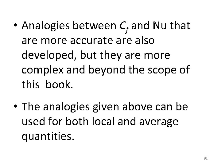  • Analogies between Cf and Nu that are more accurate are also developed,