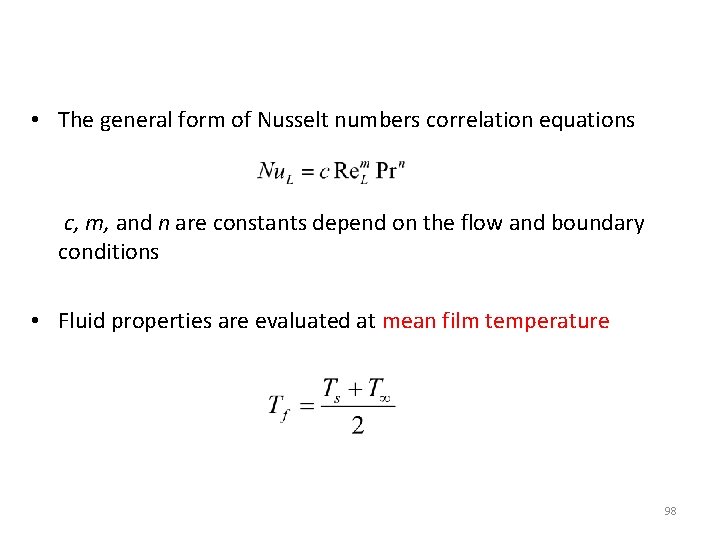  • The general form of Nusselt numbers correlation equations c, m, and n