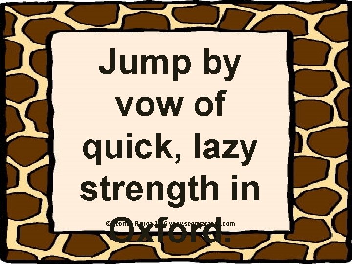 Jump by vow of quick, lazy strength in Oxford. © Seomra Ranga 2016 www. Jump by vow of quick, lazy strength in Oxford. © Seomra Ranga 2016 www.