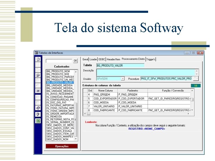 Tela do sistema Softway Tela do sistema Softway