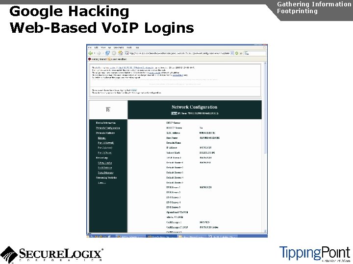 Google Hacking Web-Based Vo. IP Logins Gathering Information Footprinting 