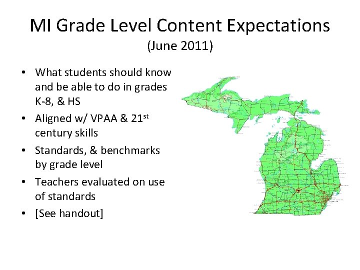 MI Grade Level Content Expectations (June 2011) • What students should know and be