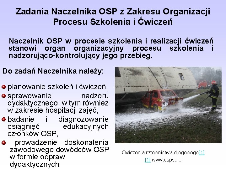 Zadania Naczelnika OSP z Zakresu Organizacji Procesu Szkolenia i Ćwiczeń Naczelnik OSP w procesie