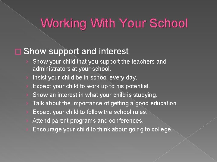 Working With Your School � Show support and interest › Show your child that