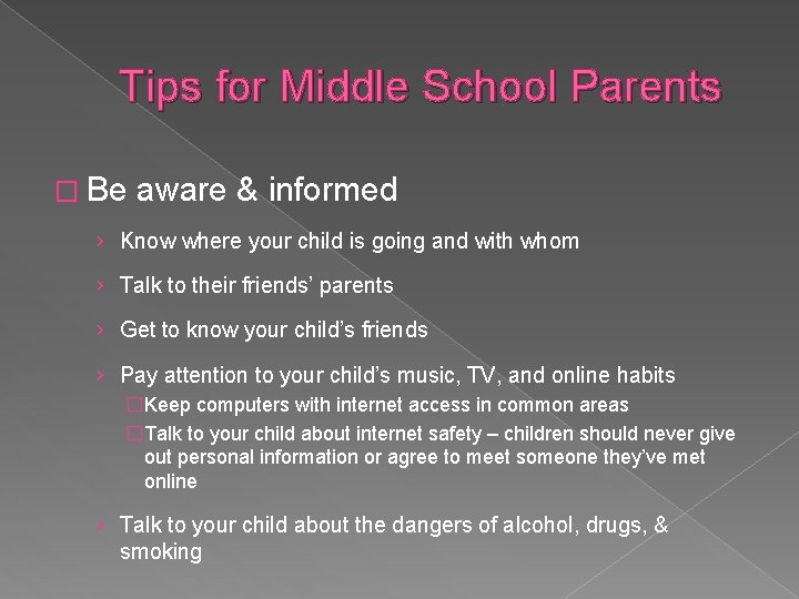 Tips for Middle School Parents � Be aware & informed › Know where your