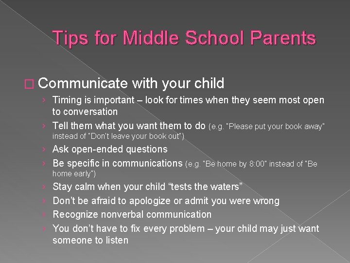 Tips for Middle School Parents � Communicate with your child › Timing is important
