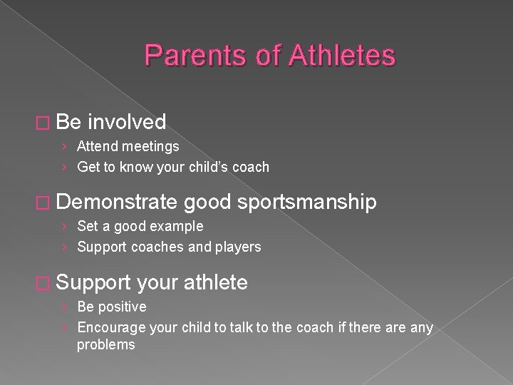 Parents of Athletes � Be involved › Attend meetings › Get to know your