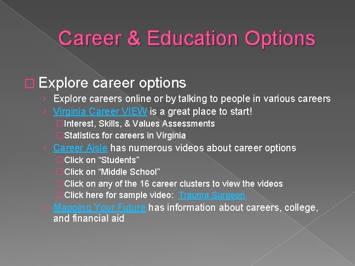 Career & Education Options � Explore career options › Explore careers online or by