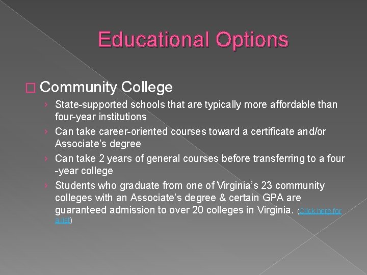 Educational Options � Community College › State-supported schools that are typically more affordable than