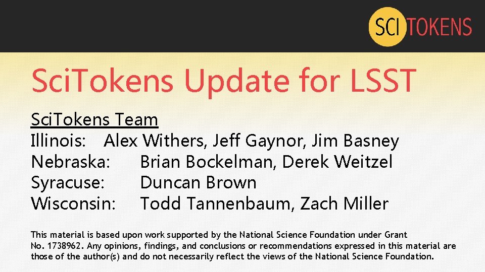 Sci. Tokens Update for LSST Sci. Tokens Team Illinois: Alex Withers, Jeff Gaynor, Jim