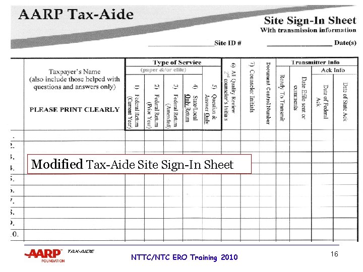 Document Control Number Modified Tax-Aide Site Sign-In Sheet NTTC/NTC ERO Training 2010 16 