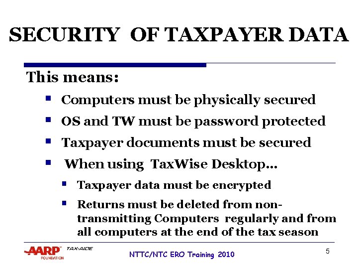 SECURITY OF TAXPAYER DATA This means: § § Computers must be physically secured OS