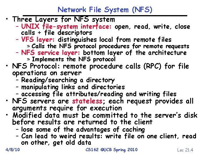 Network File System (NFS) • Three Layers for NFS system – UNIX file-system interface: