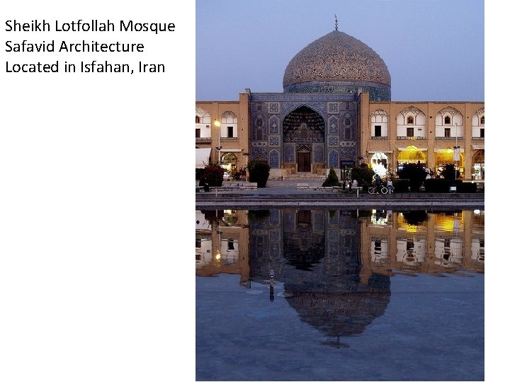 Sheikh Lotfollah Mosque Safavid Architecture Located in Isfahan, Iran 