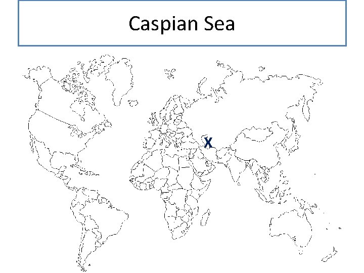 Caspian Sea X 