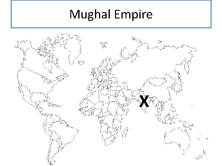 Mughal Empire X 