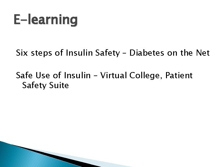 E-learning Six steps of Insulin Safety – Diabetes on the Net Safe Use of