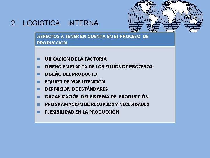 2. LOGISTICA INTERNA ASPECTOS A TENER EN CUENTA EN EL PROCESO DE PRODUCCION n