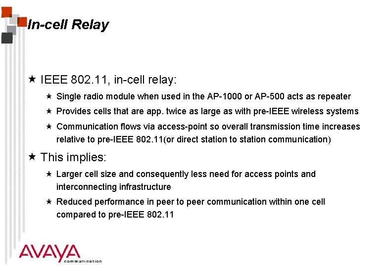 In-cell Relay « IEEE 802. 11, in-cell relay: « Single radio module when used