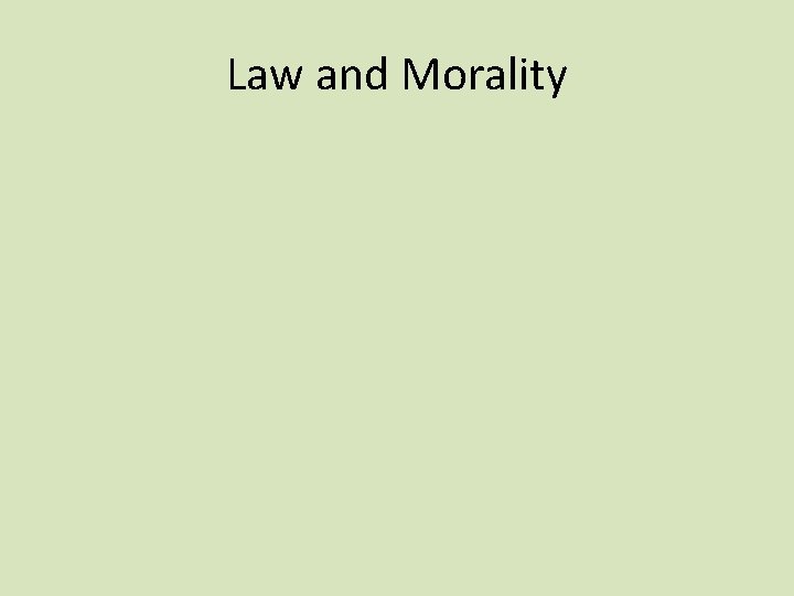 Law and Morality 
