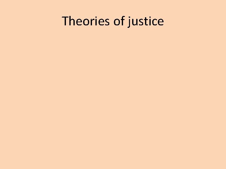 Theories of justice 