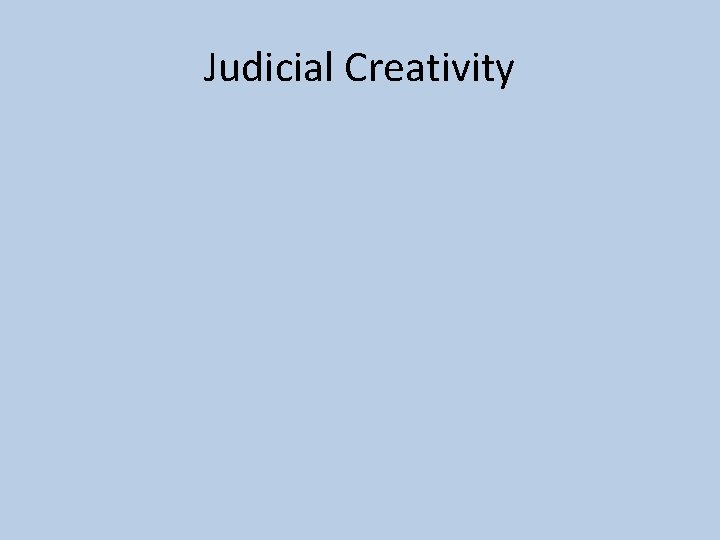 Judicial Creativity 