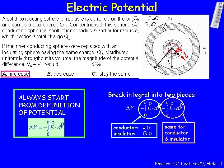 Electric Potential Q 1 = - 3 m. C A solid conducting sphere of