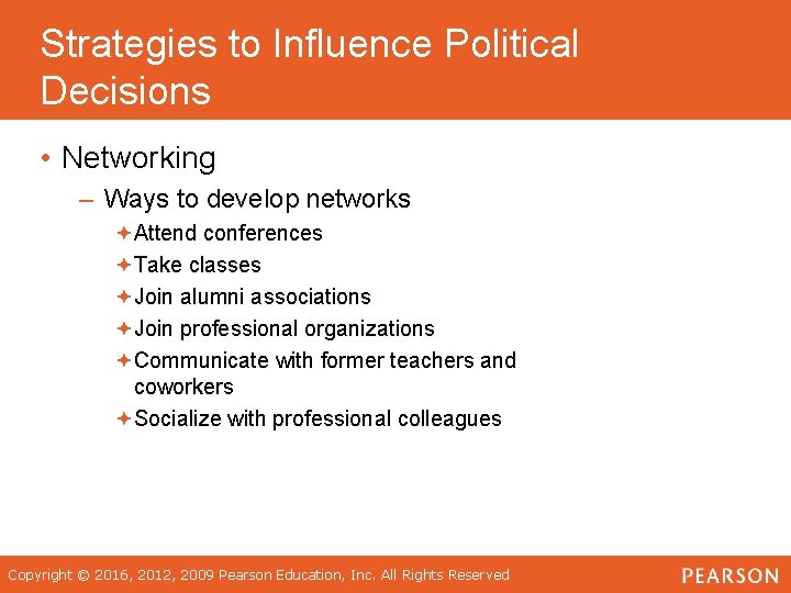 Strategies to Influence Political Decisions • Networking – Ways to develop networks ªAttend conferences