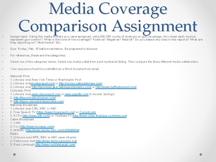 Media Coverage Comparison Assignment • Assignment: Using the media outlets you were assigned, write