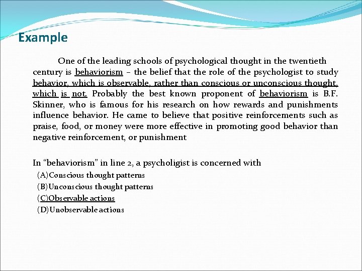 Example One of the leading schools of psychological thought in the twentieth century is